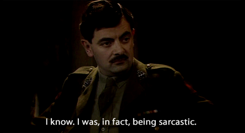 Blackaddersarcastic.gif
