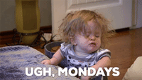 MondaysUgh.gif