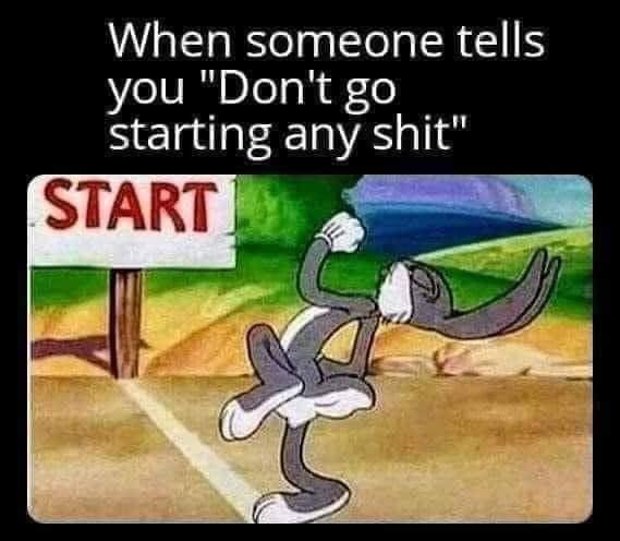 when someo..any shit.jpg