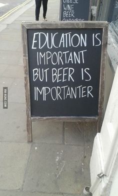 education is important but beer is importanter.jpg