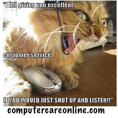 I am giving you excellent custer service if you would just shut up and listen.jpg