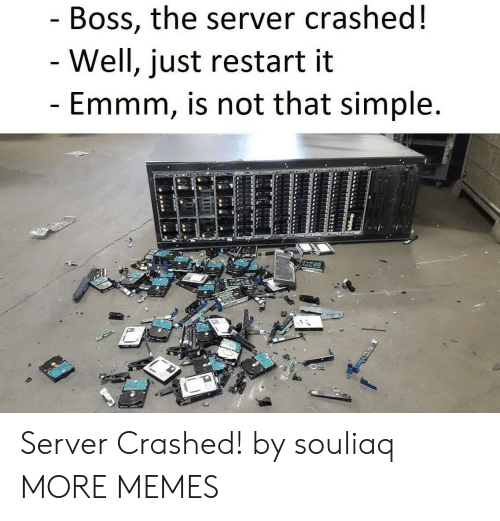 boss the server crashed.png