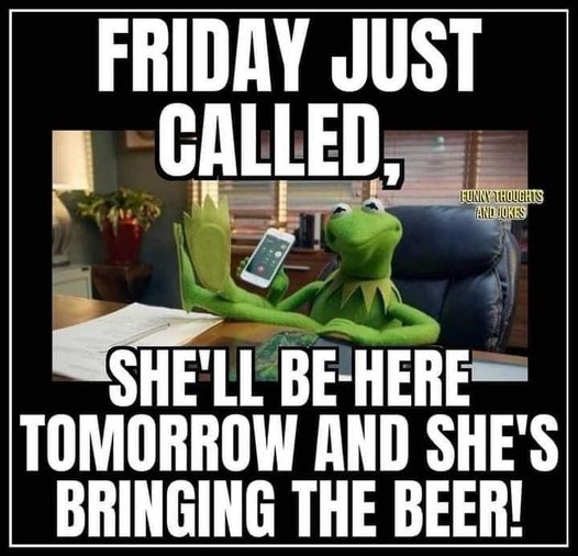 friday just called.jpg