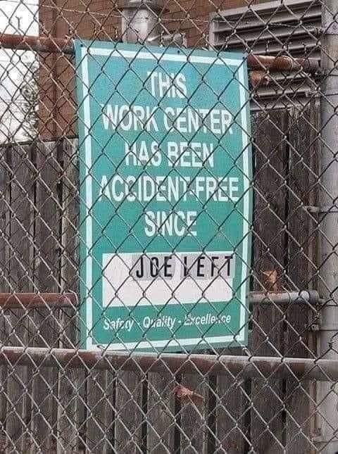 ths work center has been accident free since joe left.jpg
