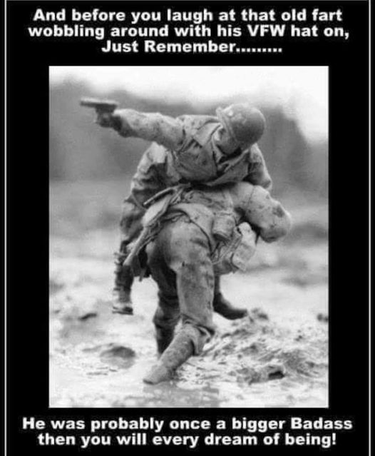 That old fart with the VFW hat on may be a bigger badass than you.jpg