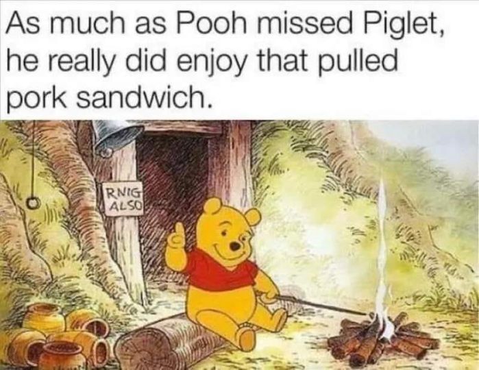 as much as poo missed piglet  he did enjoy that pulled pork sandwich.jpg
