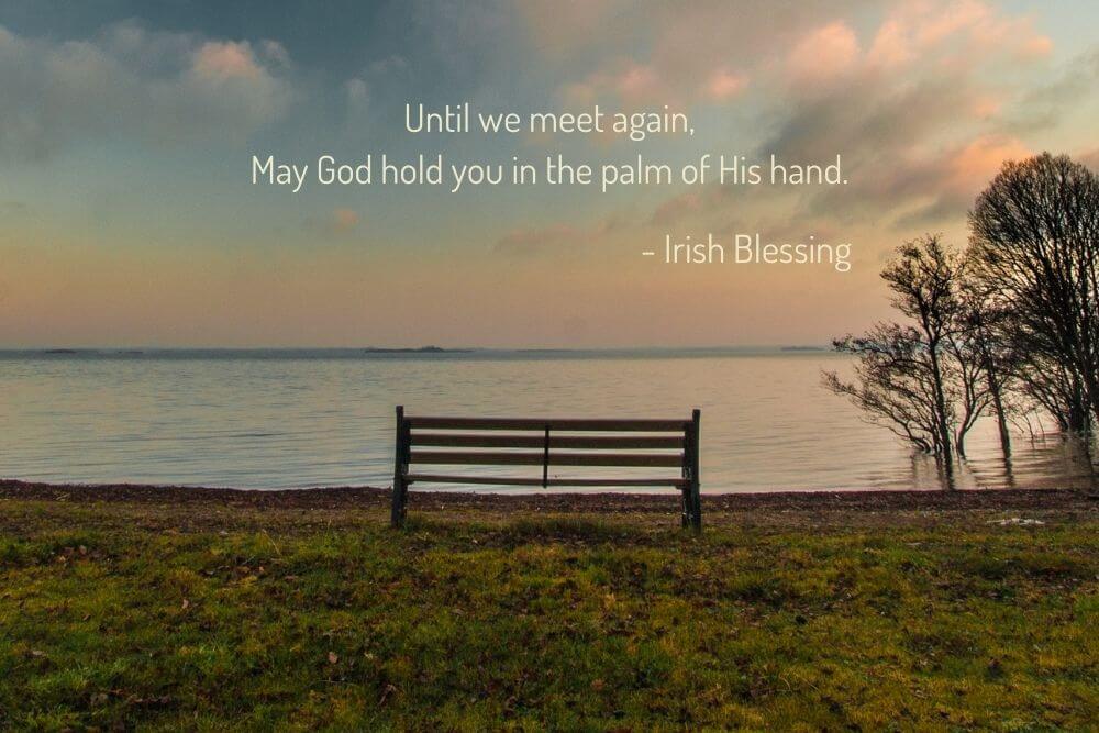 Irish Blessing until we meet again.jpg