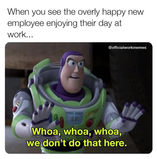 we dont do happy at wrk.jpg