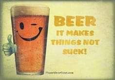 beer  it makes things not suck.jpg