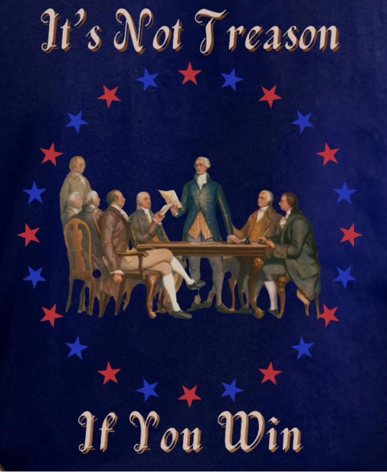 its not treason if you win.png