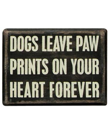 dogs leaave paw prints on your heart forever.jpg