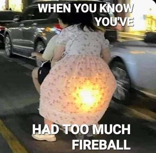 too much fireball.jpg