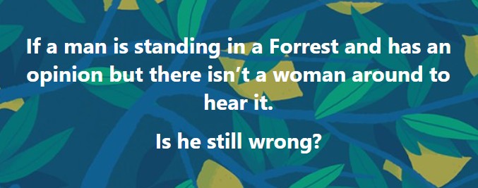 mans opinion with no women around.jpg