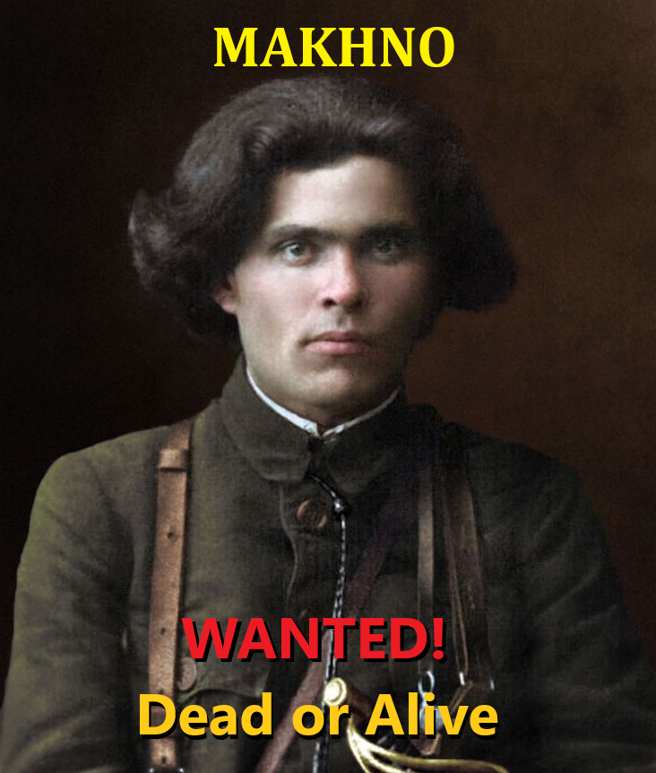 Mahkno the Anarchist-Wanted Dead or Alive by both sides..png