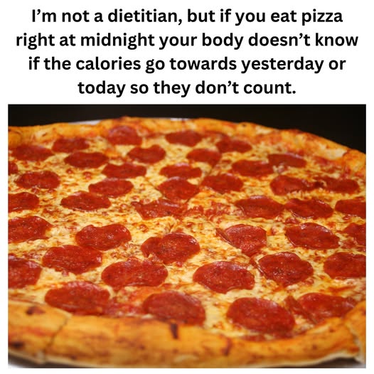 when pizza calories dont count.jpg