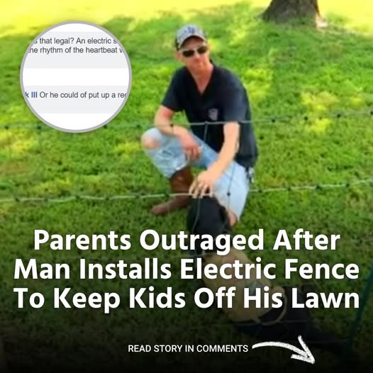 electric fence to keep kids off his lawn.jpg