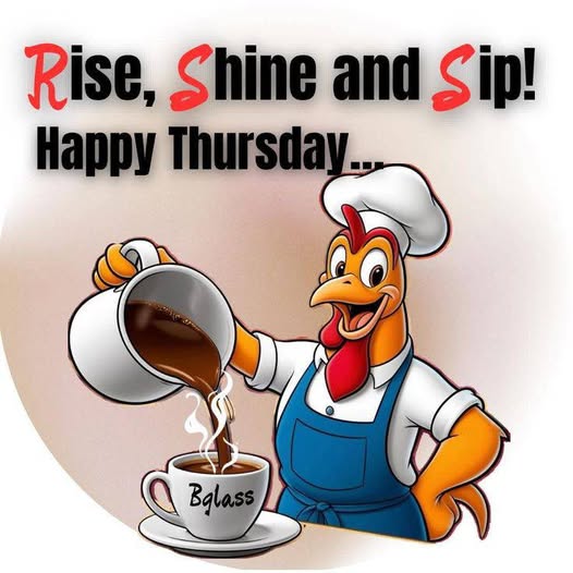 happy thursday  rise  shine  sip.jpg