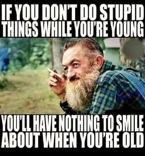 if you don't do stupid things.jpg