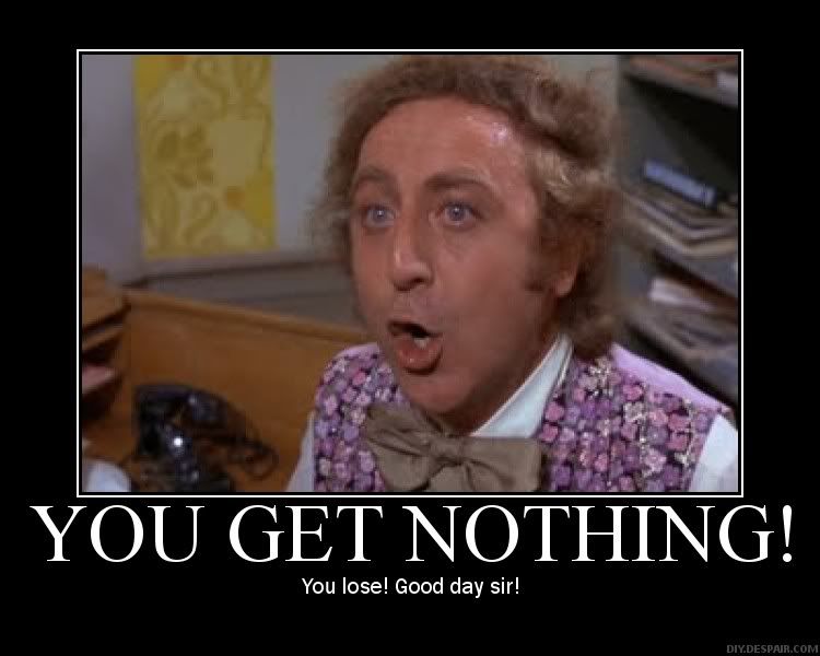 Yougetnothing.jpg